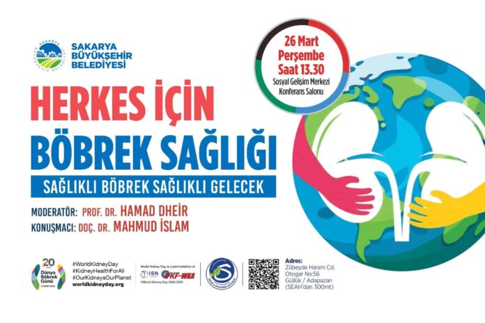 Sakarya’da Böbrek Sağlığı Programında Erken Tanı ve Korunma Yöntemleri Anlatılacak