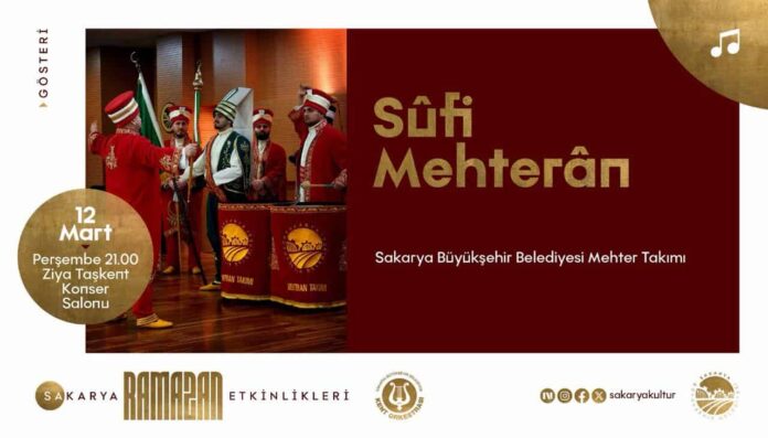Sakarya'da Ramazan Ayı Kültür Takvimi Sufi Mehteran Gösterisiyle Sürdürülüyor