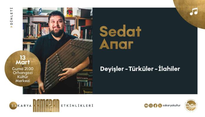 Sakarya'da Ramazan Kültür Sanat Takvimi Sedat Anar Dinletisi ve Film Gösterimiyle Son Buluyor