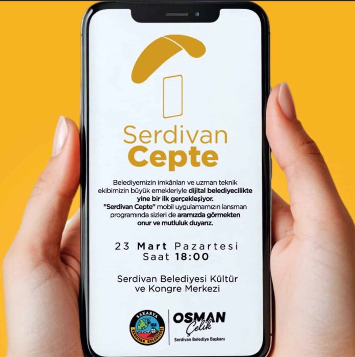 Serdivan Belediyesi, Serdivan Cepte Mobil Uygulamasını Tanıtmaya Hazırlanıyor