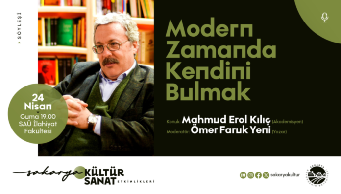 Sakarya'da Modern Dönemde Kendini Bulmak Söyleşisi 24 Nisan'da Yapılacak